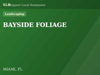 BAYSIDE FOLIAGE — Landscaping in MIAMI, FL
