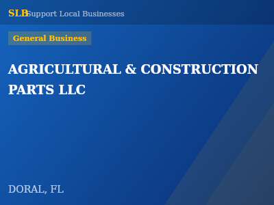 AGRICULTURAL & CONSTRUCTION PARTS LLC — General Business in DORAL, FL