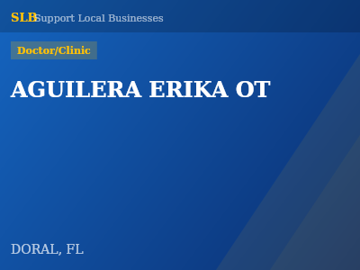 AGUILERA ERIKA OT — Doctor/Clinic in DORAL, FL
