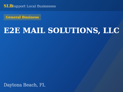 E2E MAIL SOLUTIONS, LLC — General Business in Daytona Beach, FL