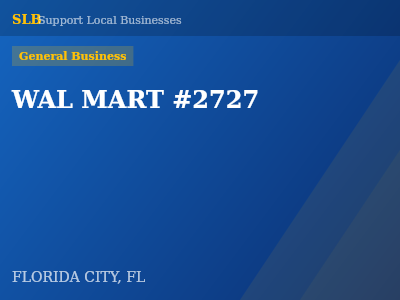 WAL MART #2727 — General Business in FLORIDA CITY, FL