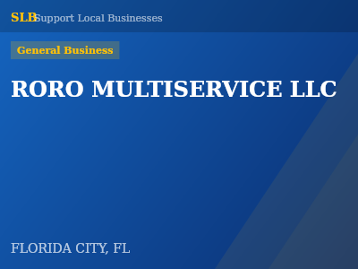 RORO MULTISERVICE LLC — General Business in FLORIDA CITY, FL
