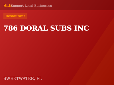 786 DORAL SUBS INC — Restaurant in SWEETWATER, FL