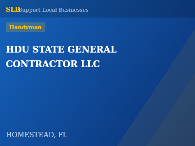HDU STATE GENERAL CONTRACTOR LLC — Handyman in HOMESTEAD, FL