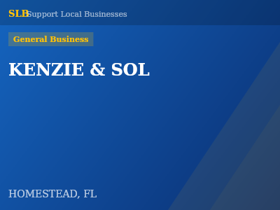 KENZIE & SOL — General Business in HOMESTEAD, FL