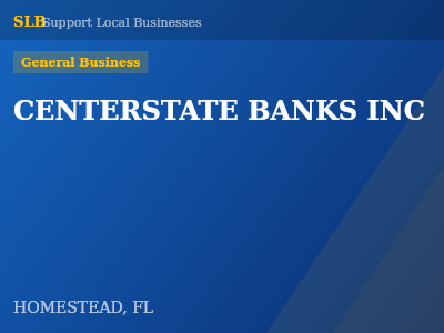 CENTERSTATE BANKS INC — General Business in HOMESTEAD, FL