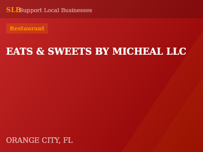 EATS & SWEETS BY MICHEAL LLC — Restaurant in ORANGE CITY, FL