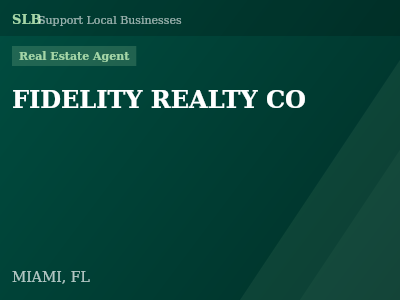 FIDELITY REALTY CO — Real Estate Agent in MIAMI, FL