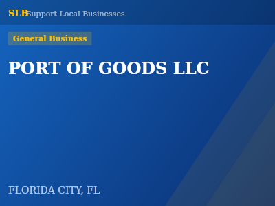 PORT OF GOODS LLC — General Business in FLORIDA CITY, FL