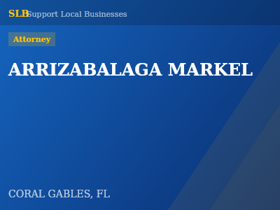 ARRIZABALAGA MARKEL — Attorney in CORAL GABLES, FL