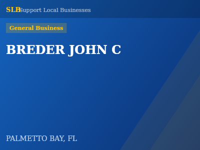 BREDER JOHN C — General Business in PALMETTO BAY, FL