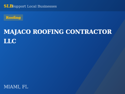 MAJACO ROOFING CONTRACTOR LLC — Roofing in MIAMI, FL