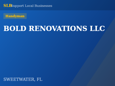 BOLD RENOVATIONS LLC — Handyman in SWEETWATER, FL