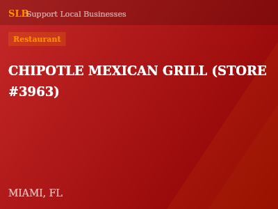 CHIPOTLE MEXICAN GRILL (STORE #3963) — Restaurant in MIAMI, FL