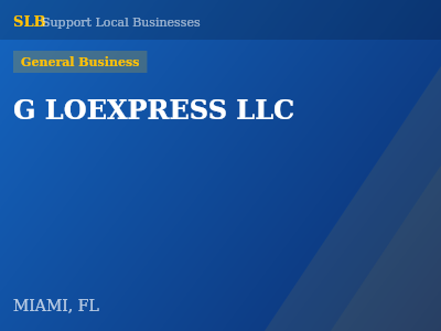 G LOEXPRESS LLC — General Business in MIAMI, FL