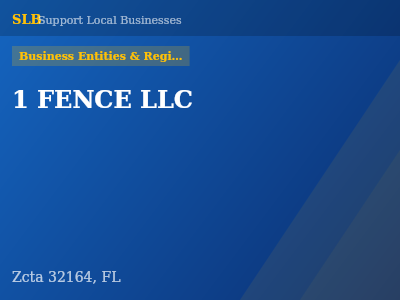 1 FENCE LLC — Business Entities & Registrations in Zcta 32164, FL