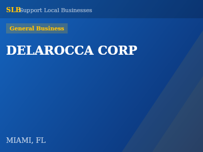 DELAROCCA CORP — General Business in MIAMI, FL