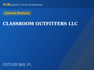CLASSROOM OUTFITTERS LLC — General Business in CUTLER BAY, FL