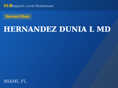 HERNANDEZ DUNIA L MD — Doctor/Clinic in MIAMI, FL