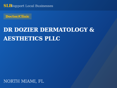 DR DOZIER DERMATOLOGY & AESTHETICS PLLC — Doctor/Clinic in NORTH MIAMI, FL