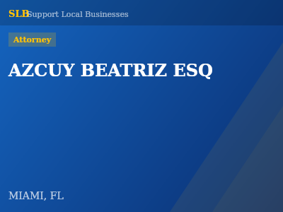 AZCUY BEATRIZ ESQ — Attorney in MIAMI, FL