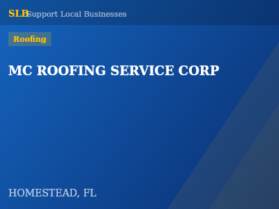 MC ROOFING SERVICE CORP — Roofing in HOMESTEAD, FL