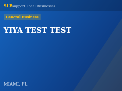 YIYA TEST TEST — General Business in MIAMI, FL