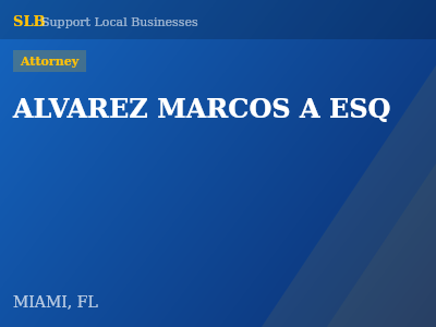 ALVAREZ MARCOS A ESQ — Attorney in MIAMI, FL