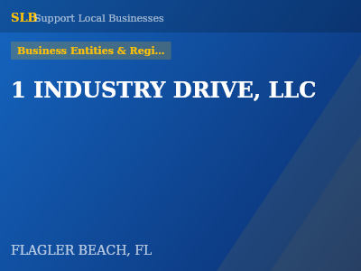 1 INDUSTRY DRIVE, LLC — Business Entities & Registrations in FLAGLER BEACH, FL