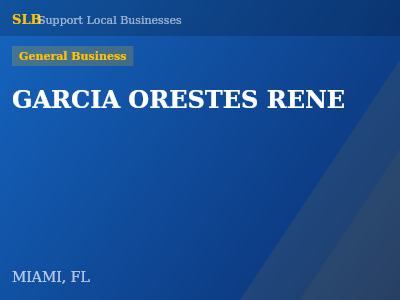 GARCIA ORESTES RENE — General Business in MIAMI, FL