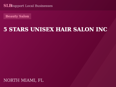 5 STARS UNISEX HAIR SALON INC — Beauty Salon in NORTH MIAMI, FL