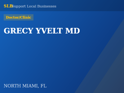GRECY YVELT MD — Doctor/Clinic in NORTH MIAMI, FL