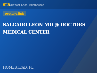 SALGADO LEON MD @ DOCTORS MEDICAL CENTER — Doctor/Clinic in HOMESTEAD, FL