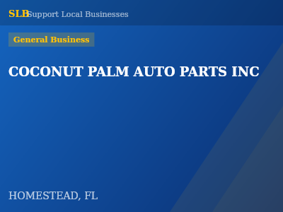 COCONUT PALM AUTO PARTS INC — General Business in HOMESTEAD, FL