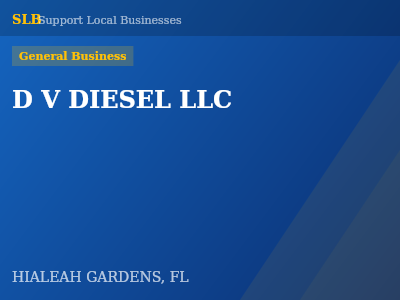 D V DIESEL LLC — General Business in HIALEAH GARDENS, FL
