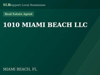 1010 MIAMI BEACH LLC — Real Estate Agent in MIAMI BEACH, FL