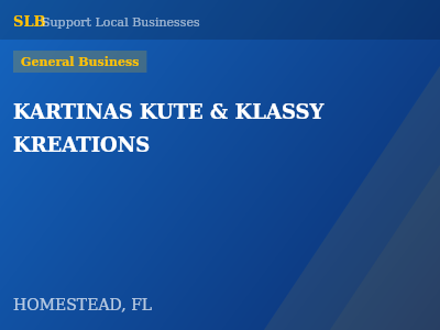 KARTINAS KUTE & KLASSY KREATIONS — General Business in HOMESTEAD, FL