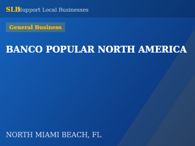BANCO POPULAR NORTH AMERICA — General Business in NORTH MIAMI BEACH, FL
