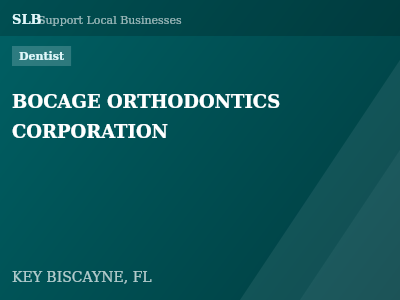 BOCAGE ORTHODONTICS CORPORATION — Dentist in KEY BISCAYNE, FL
