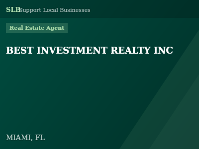 BEST INVESTMENT REALTY INC — Real Estate Agent in MIAMI, FL
