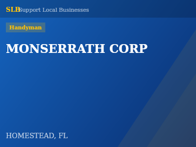 MONSERRATH CORP — Handyman in HOMESTEAD, FL