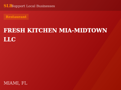 FRESH KITCHEN MIA-MIDTOWN LLC — Restaurant in MIAMI, FL