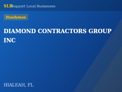 DIAMOND CONTRACTORS GROUP INC — Handyman in HIALEAH, FL