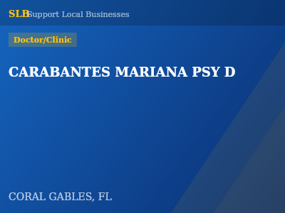 CARABANTES MARIANA PSY D — Doctor/Clinic in CORAL GABLES, FL