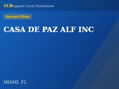 CASA DE PAZ ALF INC — Doctor/Clinic in MIAMI, FL