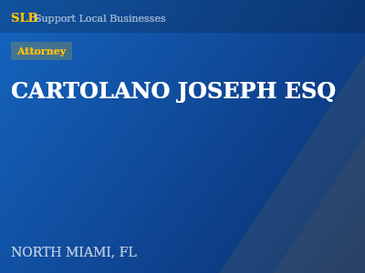 CARTOLANO JOSEPH ESQ — Attorney in NORTH MIAMI, FL