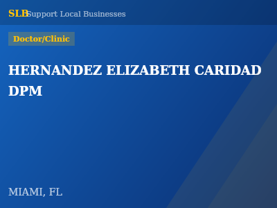HERNANDEZ ELIZABETH CARIDAD DPM — Doctor/Clinic in MIAMI, FL