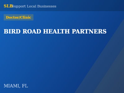 BIRD ROAD HEALTH PARTNERS — Doctor/Clinic in MIAMI, FL