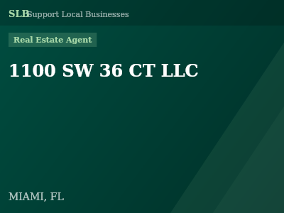 1100 SW 36 CT LLC — Real Estate Agent in MIAMI, FL