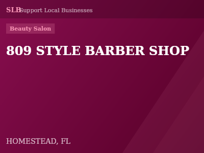 809 STYLE BARBER SHOP — Beauty Salon in HOMESTEAD, FL